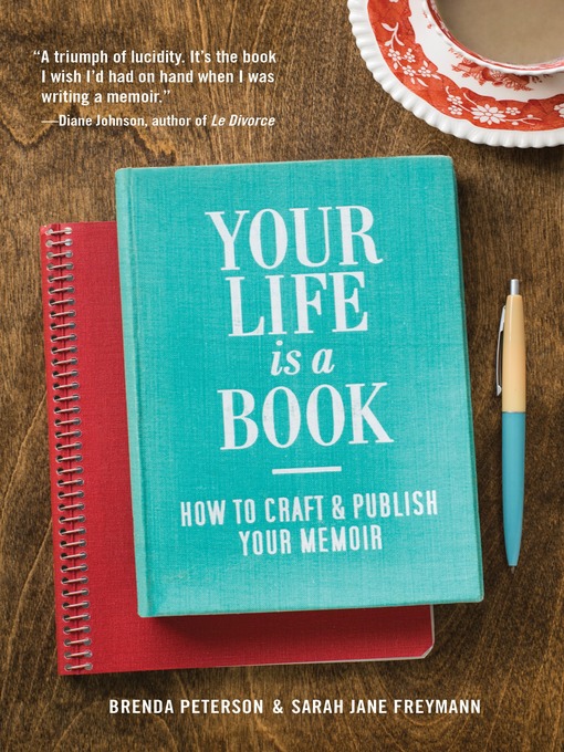 Title details for Your Life Is a Book by Brenda Peterson - Available